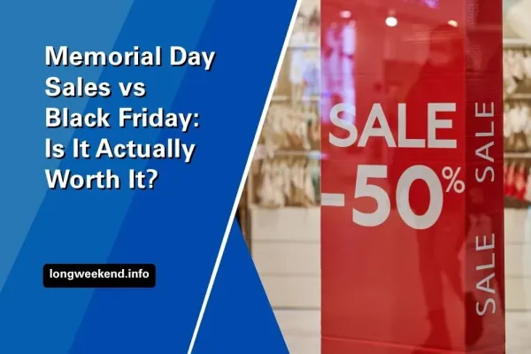 Memorial Day Sales vs Black Friday: Is It Actually Worth It?