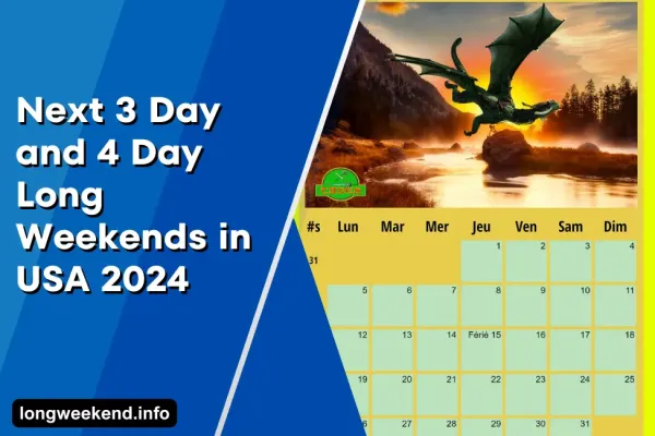 Next 3 Day and 4 Day Long Weekends in USA 2024