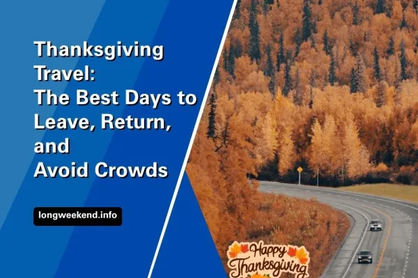 Thanksgiving Travel 2026: The Best Days to Leave, Return, and Avoid Crowds